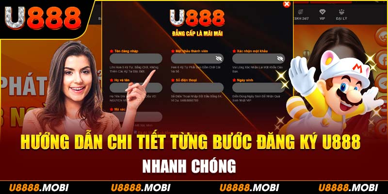 Hướng dẫn chi tiết từng bước đăng ký U888 nhanh chóng và dễ dàng